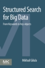 Image for Structured search for big data  : from keywords to key-objects