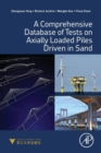 Image for A Comprehensive Database of Tests on Axially Loaded Piles Driven in Sand