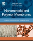 Image for Nanomaterial and polymer membranes  : synthesis, characterization, and applications