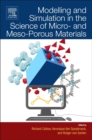 Image for Modelling and simulation in the science of micro- and meso-porous materials