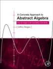 Image for A Concrete Approach to Abstract Algebra