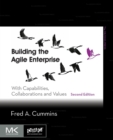 Image for Building the agile enterprise  : with capabilities, collaborations and values