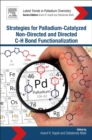 Image for Strategies for Palladium-Catalyzed Non-directed and Directed C bond H Bond Functionalization