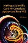 Image for Making a scientific case for conscious agency and free will