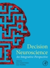 Image for Decision neuroscience  : an integrative perspective