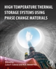 Image for High-Temperature Thermal Storage Systems Using Phase Change Materials