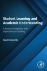 Image for Student learning and academic understanding  : a research perspective with implications for teaching