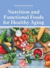 Image for Nutrition and Functional Foods for Healthy Aging