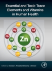 Image for Essential and Toxic Trace Elements and Vitamins in Human Health