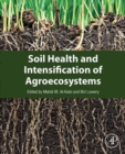 Image for Soil health and intensification of agroecosystems