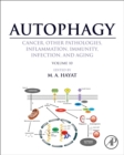 Image for Autophagy  : cancer, other pathologies, inflammation, immunity, infection, and agingVolume 10