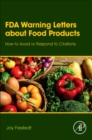 Image for FDA warning letters about food products  : how to avoid or respond to citations
