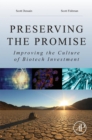 Image for Preserving the promise: improving hte culture of biotech investment