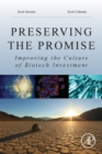 Image for Preserving the promise  : improving hte culture of biotech investment