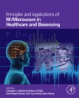 Image for Principles and Applications of RF/Microwave in Healthcare and Biosensing