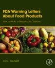 Image for FDA warning letters about food products: how to avoid or respond to citations