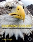 Image for Examining ecology  : exercises in environmental biology and conservation
