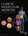 Image for Clinical molecular medicine  : principles and practice