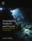 Image for Investigating seafloors and oceans: from mud volcanoes to giant squid
