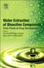 Image for Water extraction of bioactive compounds  : from plants to drug development