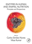 Image for Enzymes in human and animal nutrition: principles and perspectives