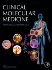 Image for Clinical molecular medicine: principles and practice