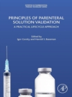 Image for Principles of parenteral solution validation: a practical lifecycle approach