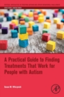 Image for A practical guide to finding treatments that work for people with autism