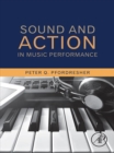Image for Sound and action in music performance