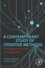 Image for A contemporary study of iterative methods: convergence, dynamics and applications