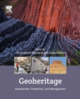 Image for Geoheritage  : assessment, protection, and management
