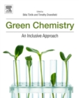 Image for Green chemistry: an inclusive approach