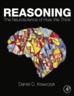 Image for Reasoning: the neuroscience of how we think