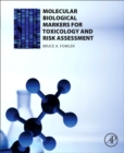 Image for Molecular biological markers for toxicology and risk assessment