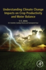 Image for Understanding climate change impacts on crop productivity and water balance
