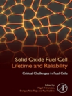 Image for Solid oxide fuel cell lifetime and reliability: critical challenges in fuel cells