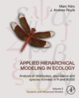 Image for Applied Hierarchical Modeling in Ecology Volume 2 Dynamic and Advanced Models: Analysis of Distribution, Abundance and Species Richness in R and BUGS : Volume 2,