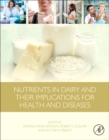 Image for Nutrients in Dairy and Their Implications for Health and Disease