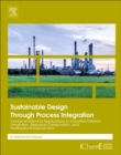 Image for Sustainable Design Through Process Integration