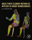 Image for Basic finite element method as applied to injury biomechanics