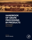 Image for Handbook of grape processing by-products  : sustainable solutions