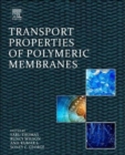 Image for Transport Properties of Polymeric Membranes