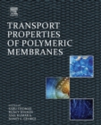 Image for Transport properties of polymeric membranes