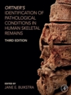 Image for Ortner&#39;s Identification of Pathological Conditions in Human Skeletal Remains