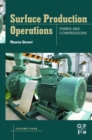 Image for Surface Production Operations: Volume IV: Pumps and Compressors