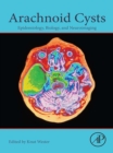 Image for Arachnoid cysts.: (Epidemiology, biology, and neuroimaging)