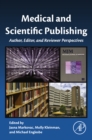 Image for Medical and scientific publishing: author, editor, and reviewer perspectives