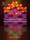 Image for Measurements, mechanisms, and models of heat transport in condensed matter and planetary interiors