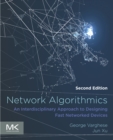 Image for Network Algorithmics: An Interdisciplinary Approach to Designing Fast Networked Devices