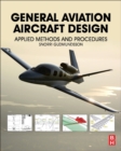 Image for General aviation aircraft design  : applied methods and procedures